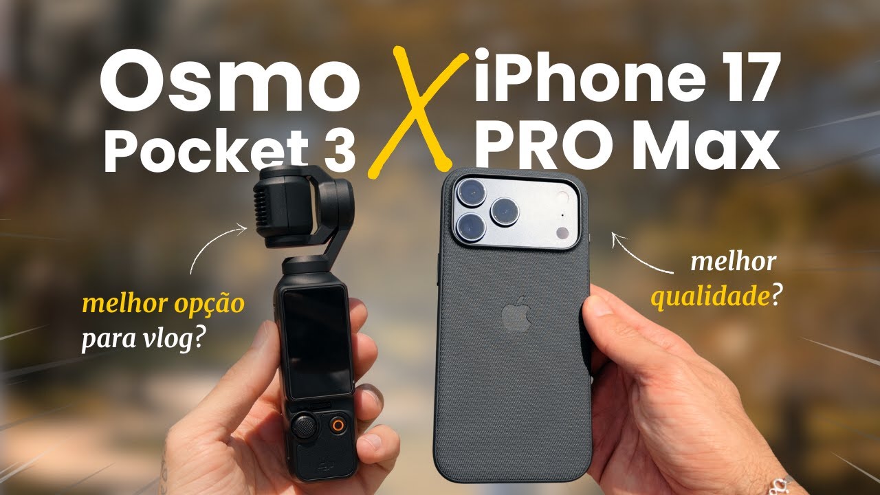 iPhone 17 Pro Max VS Osmo Pocket 3: Teste REAL de Câmera (qual escolher para vlog?)