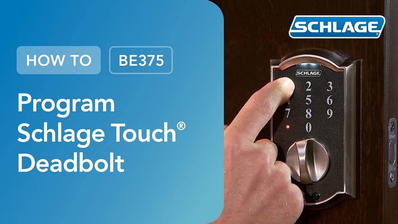 How To Program Your Schlage Touch™ Keyless Touchscreen Deadbolt