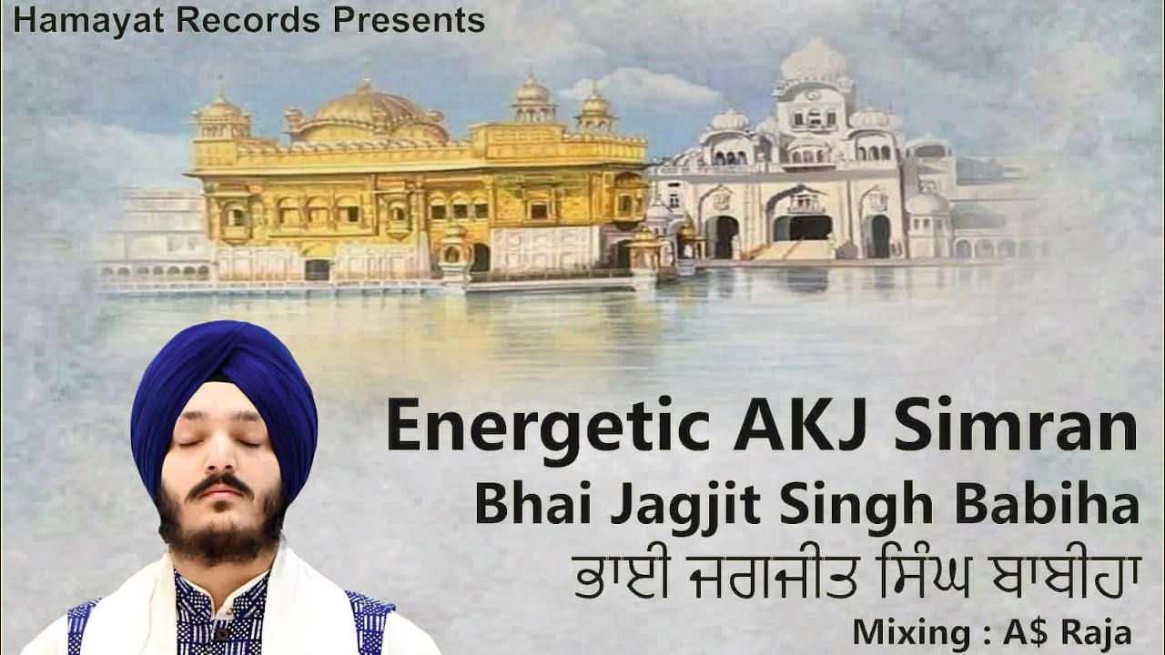 Waheguru || Energetic Akj Simran Cover || Bhai Jagjeet Singh Babiha || 1 Hour Non Stop