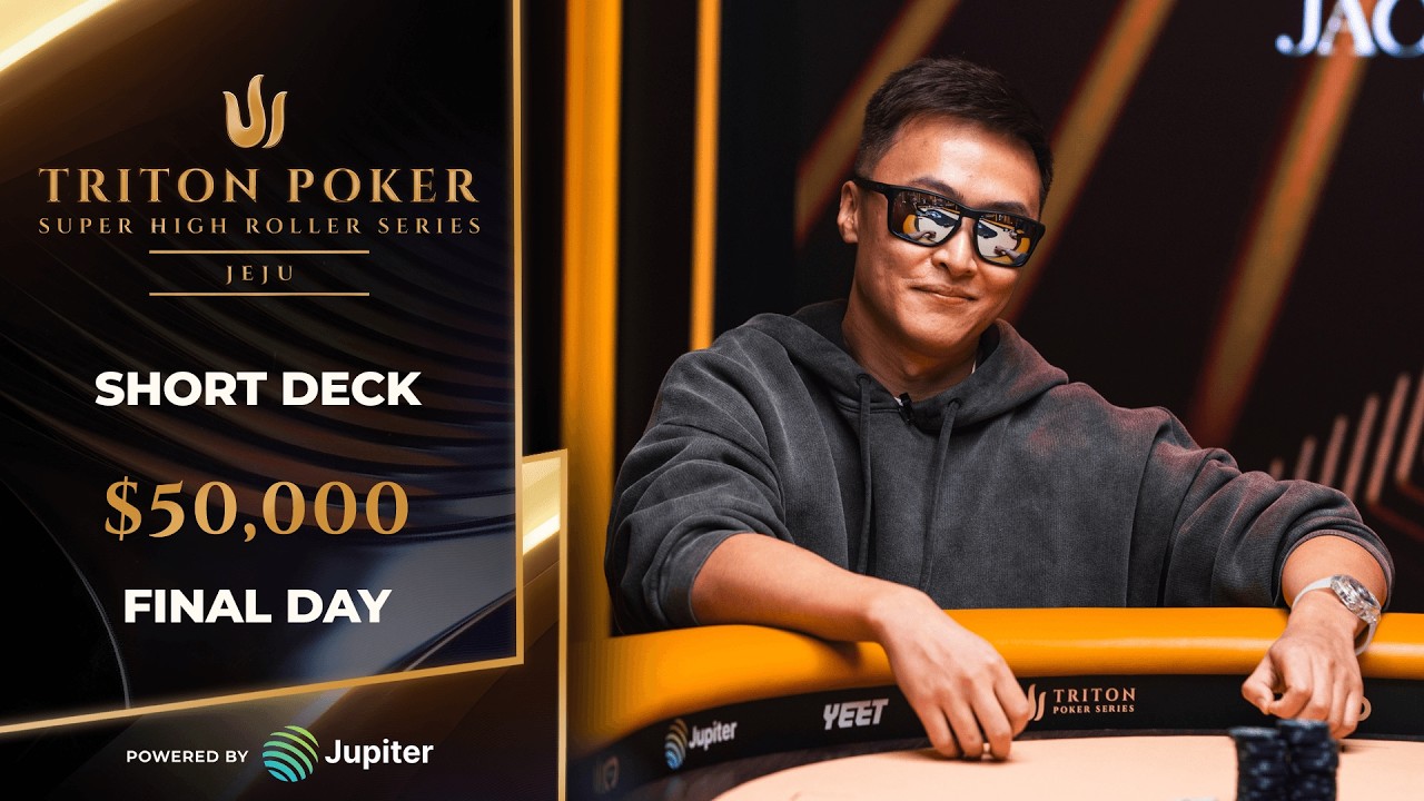 🔴 $50K Short Deck Ante-Only PLPF&ndash; Event #22, Final Day | Triton Poker Series JEJU 2026