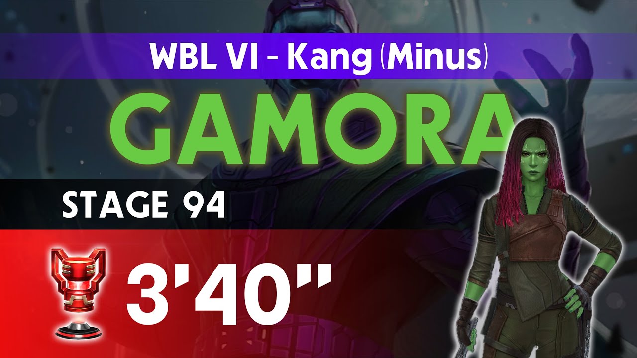 Kang－ 94: Gamora - WBL VI