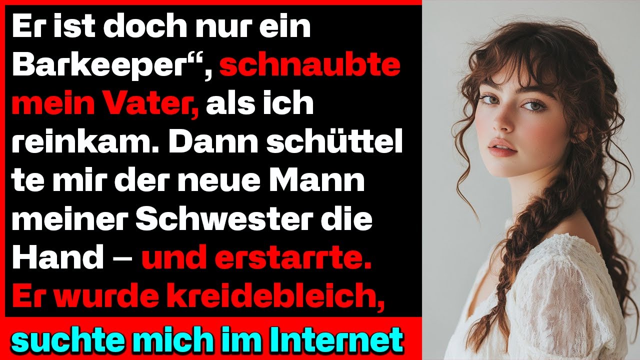 Er ist doch nur ein Barkeeper‘, schnaubte mein Vater, als ich reinkam  dann schockierte die Reaktion