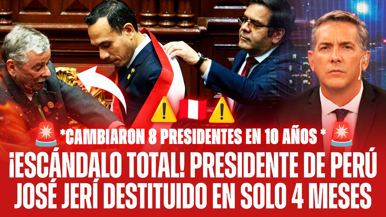 ¡ESCÁNDALO TOTAL! PRESIDENTE DE PERÚ JOSÉ JERÍ DESTITUIDO EN SOLO 4 MESES