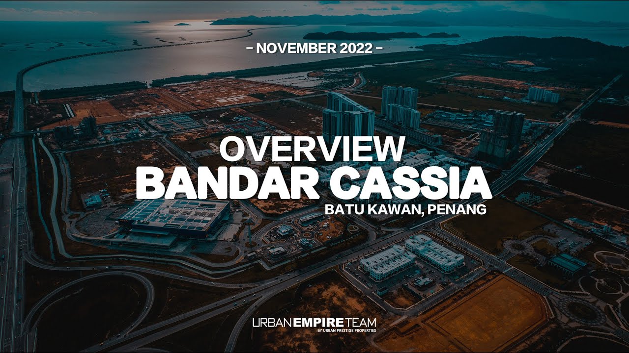 Bandar Cassia Overview Development, Batu Kawan (November 22')