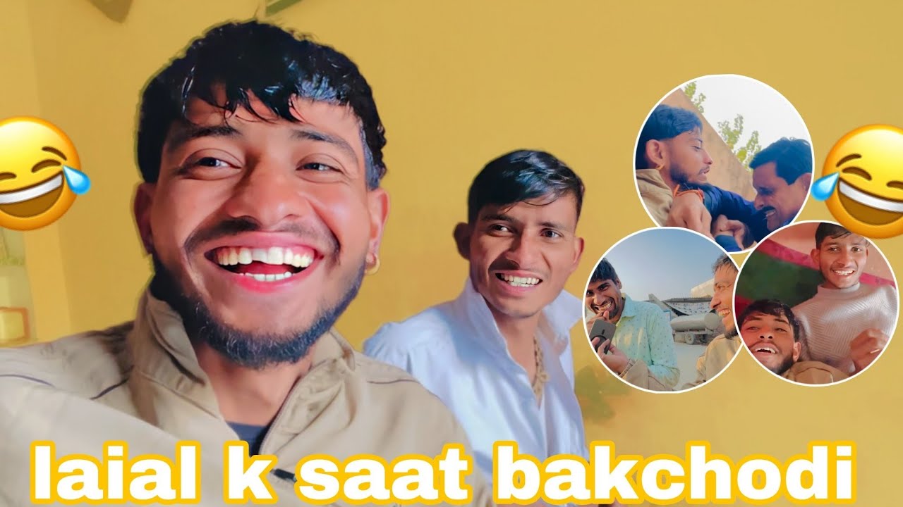 Laila K Saat Backchodi 😁