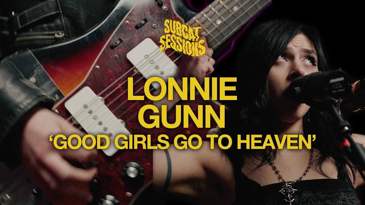 Lonnie Gunn - Good Girls Go To Heaven | SubCat Sessions