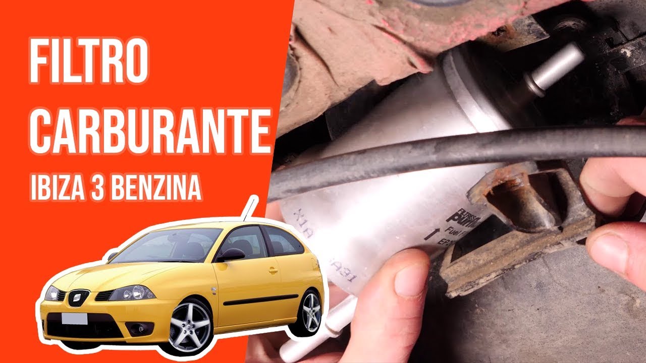 Cambio filtro carburante IBIZA 3 1.4 16S ⛽