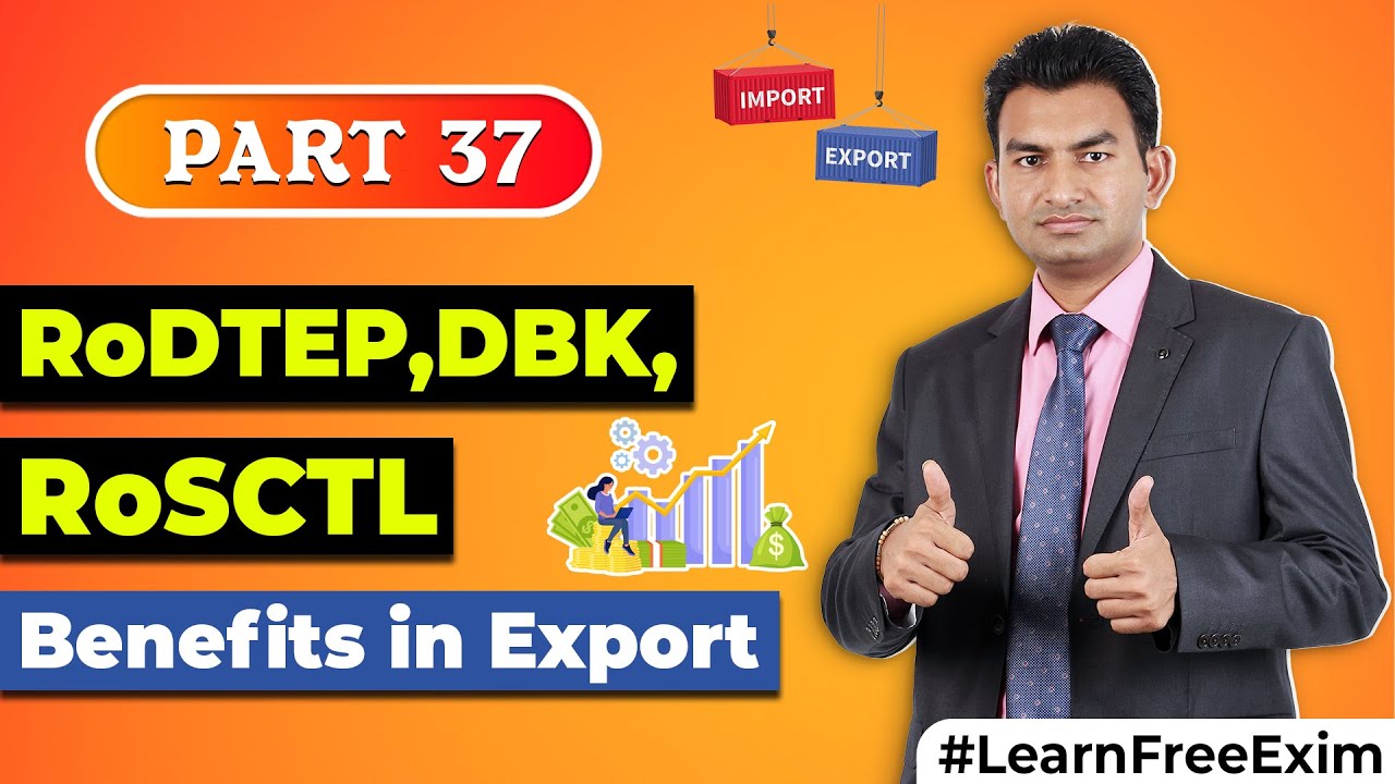 RoDTEP , RoSCTL and DBK Governments Benefits In Export !! | Government benefits for Export Part -1