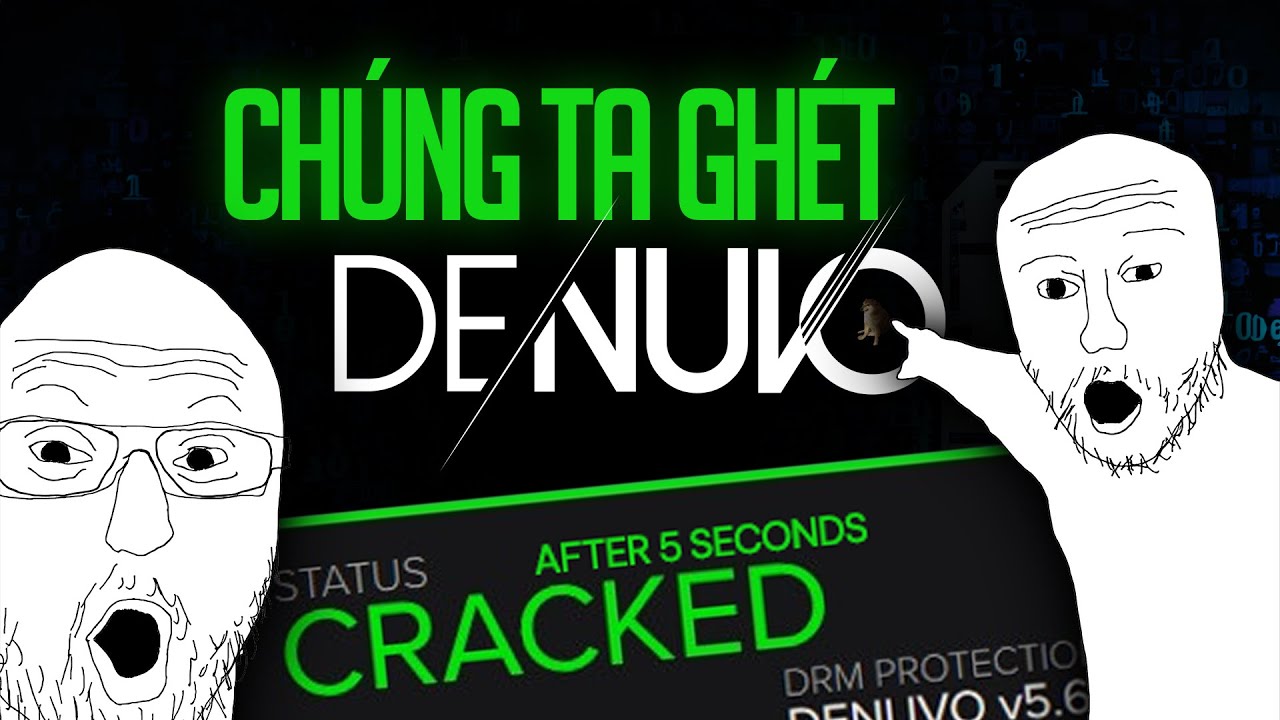 Vì Sao Game Thủ GHÉT DENUVO?