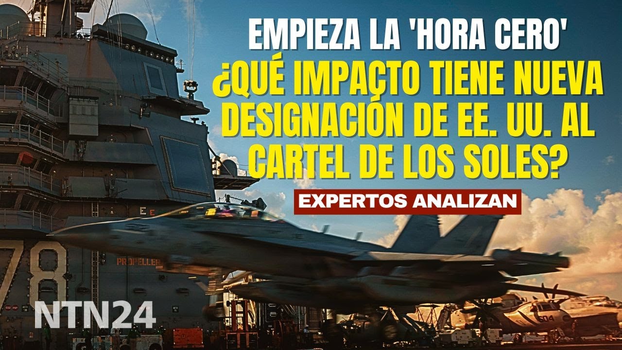 Empieza la 'Hora Cero': ¿Qué impacto tiene nueva designación de EE. UU. al Cartel de los Soles?