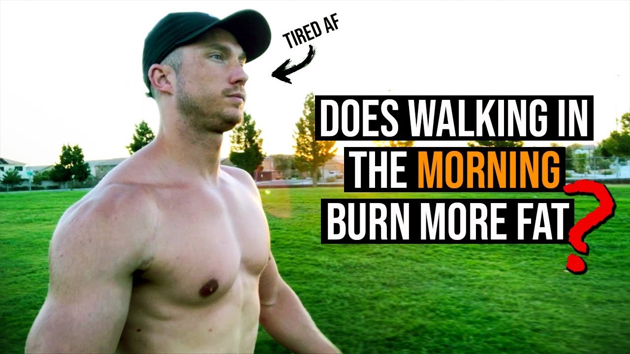 Walking In The Morning On An Empty Stomach - Burn More Fat??