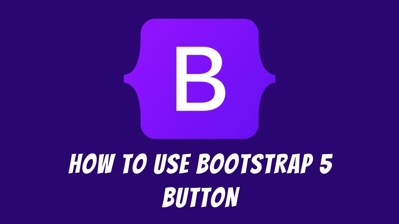 How to use Bootstrap 5 Button