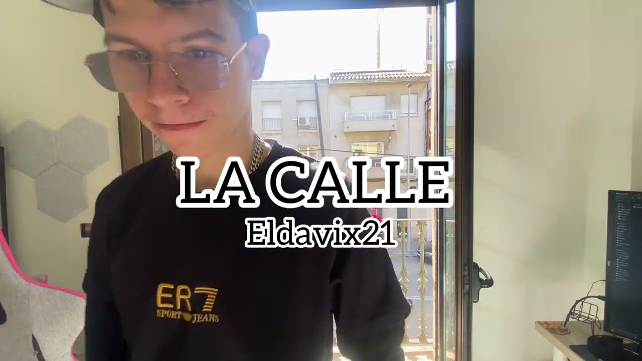 Eldavix21-La calle [vídeo oficial]