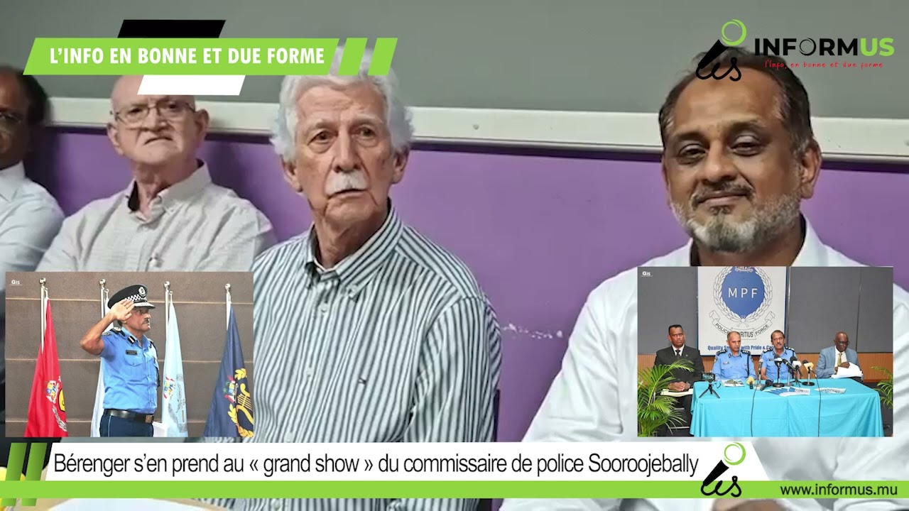 Bérenger s’en prend au « grand show » du commissaire de police Sooroojebally