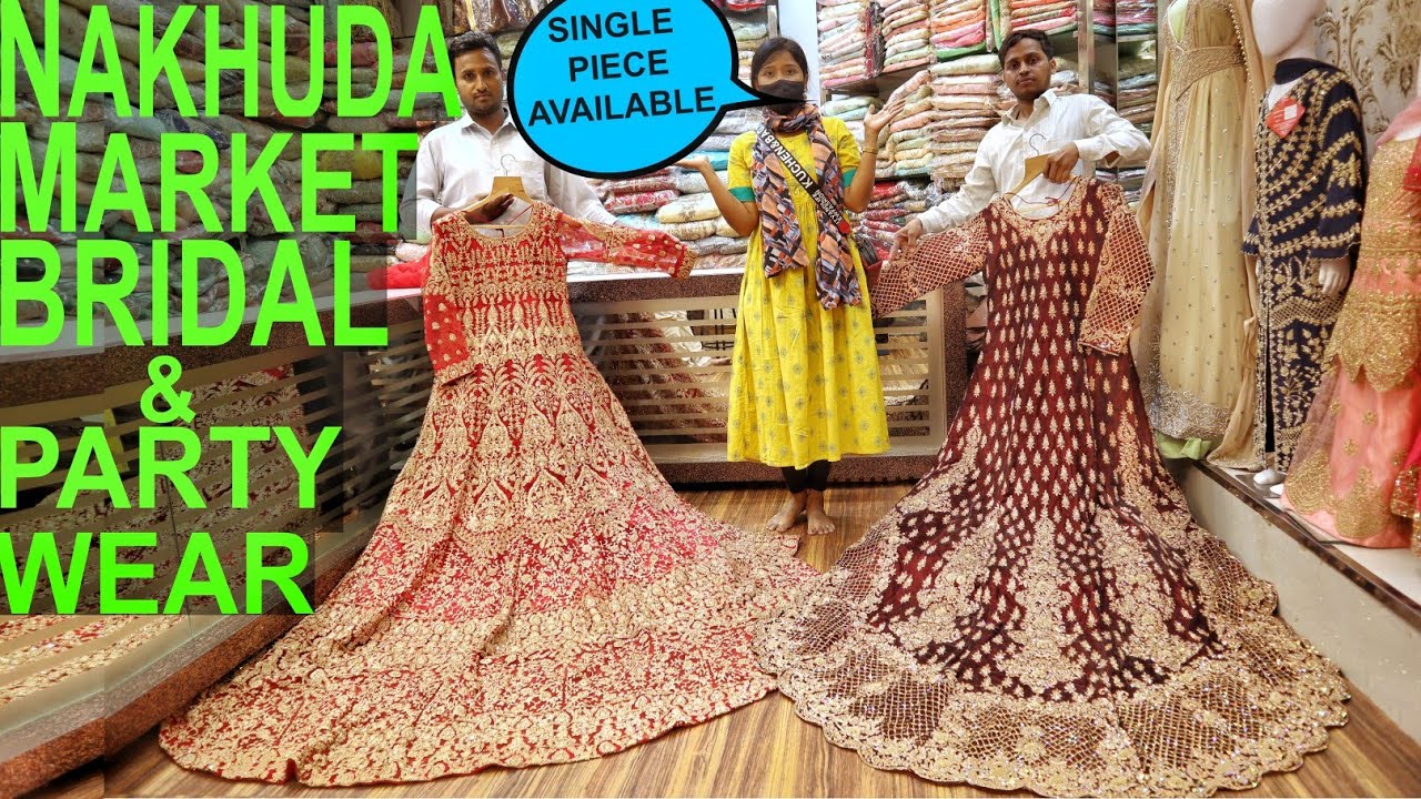Nakhuda Mohalla Market |Latest Party Wear Dresses,Bridal Gown,Garara at Masjid Market |