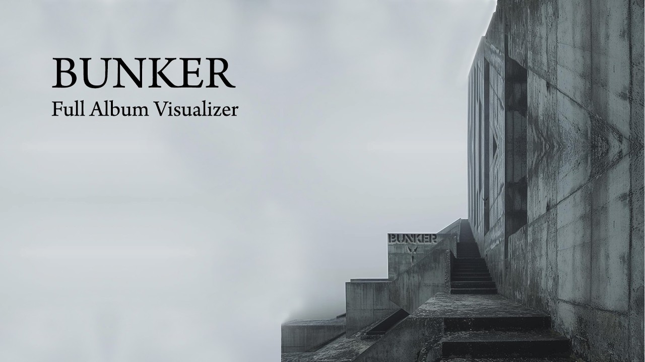 DUSK - BUNKER (Full Album Visualizer) 