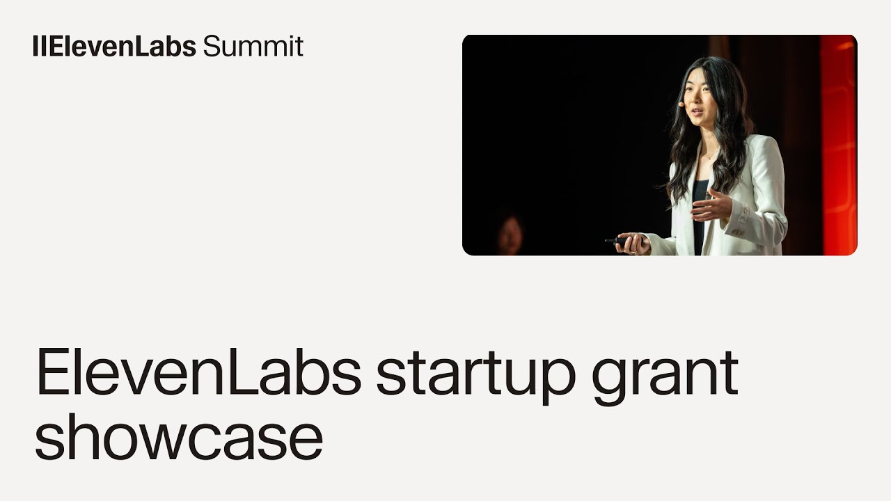 Startup Grants Showcase at the ElevenLabs Summit