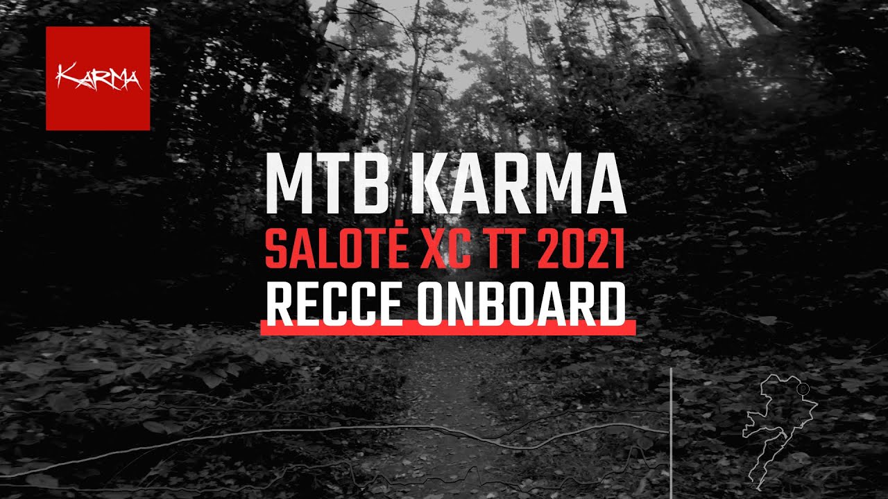 MTB Karma Salotė XC TT 2021 Recce - Full On Board