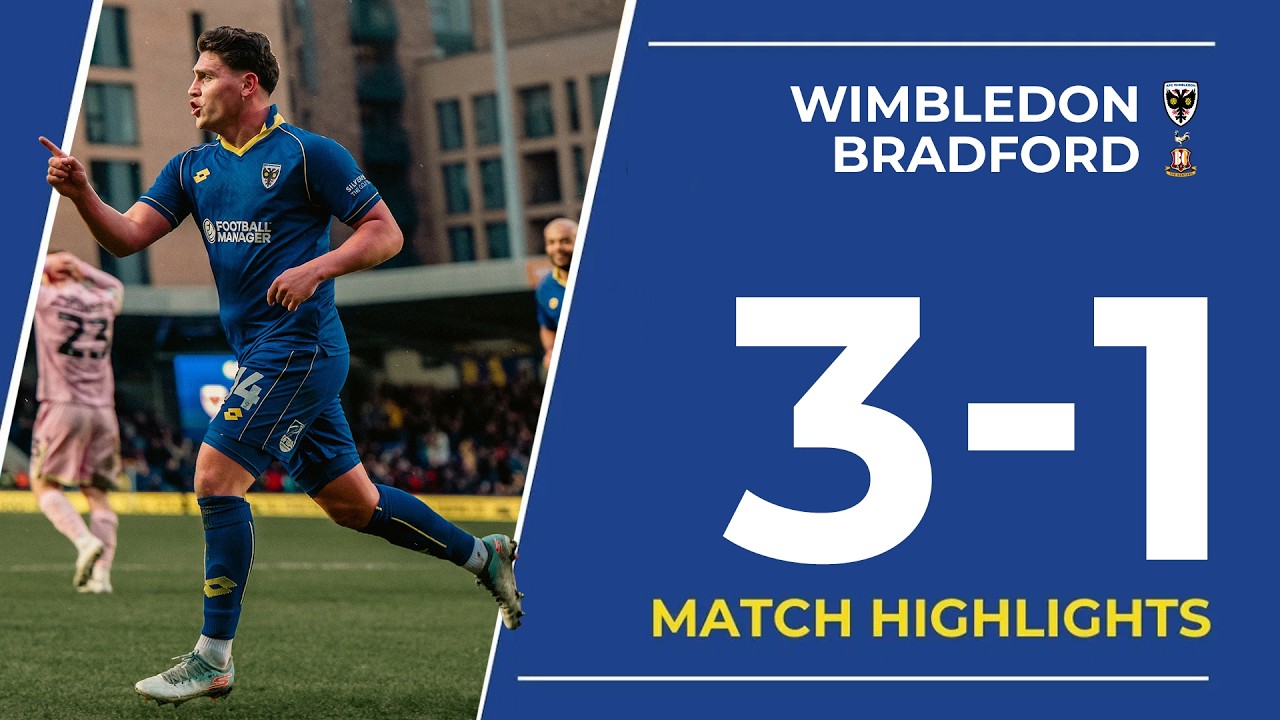 Highlights: Wimbledon 3-1 Bradford | League One 🟡🔵