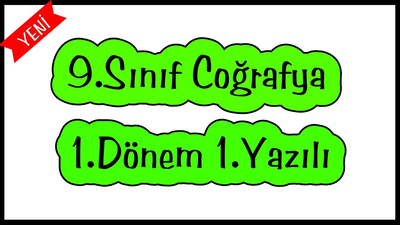 9.sınıf coğrafya 1.dönem 1.yazılı | 9.sınıf coğrafya 1.dönem 1.yazılı soruları 2021