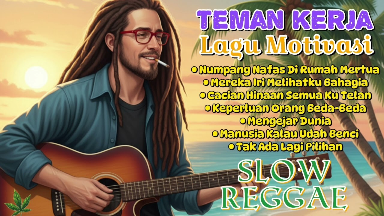 Kumpulan Lagu Reggae 🌴 || Teman Kerja || Di Rumah Mertua || 🌴🌅🌊🎸