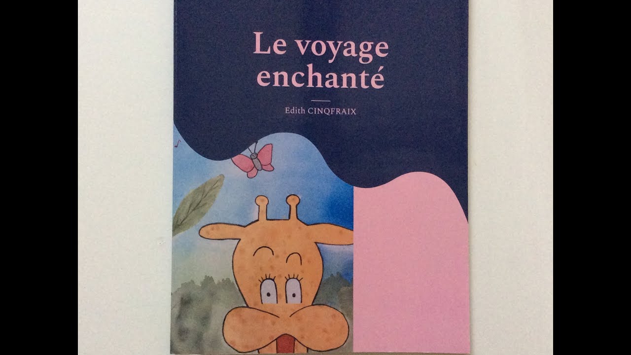 Le voyage enchanté : histoire pour enfant