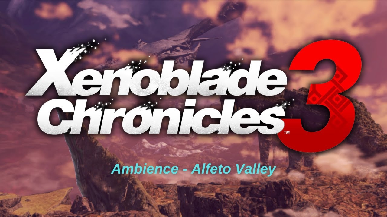 Alfeto Valley | Sounds of Aionios - Xenoblade 3 Ambience | Transcendent Retreat