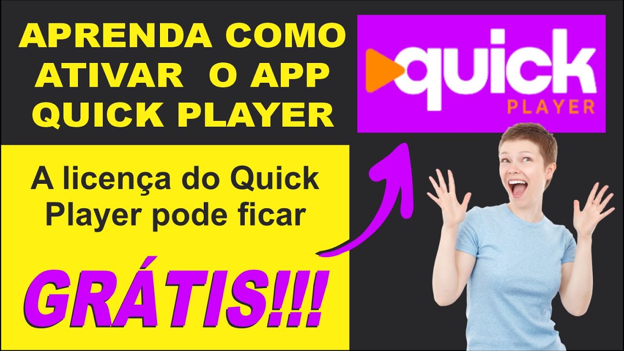 Quick Player 👉 Como Ativar R&aacute;pido e F&aacute;cil | Saiba Como o Quick Player Pode Ficar Gratuito Para Voc&ecirc;