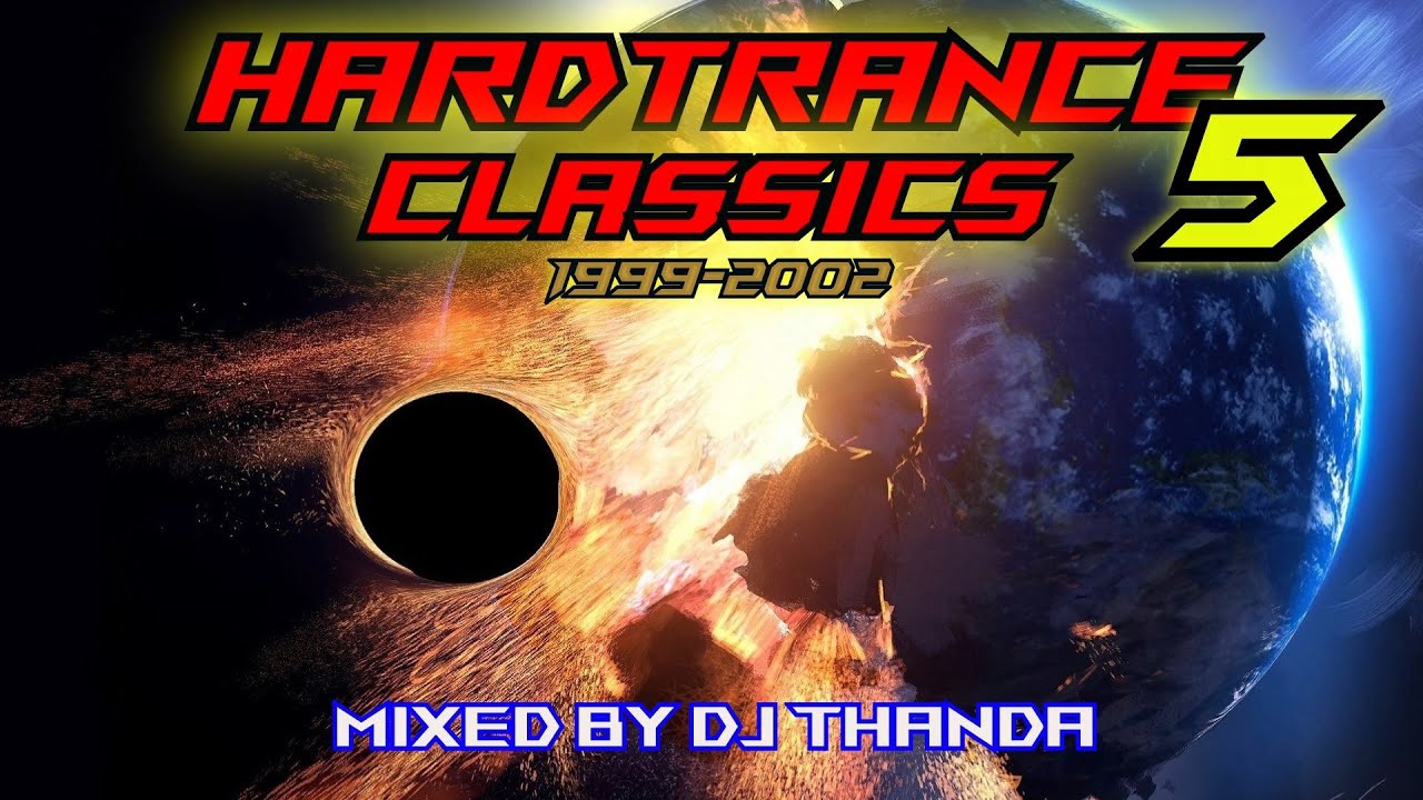 Hardtrance Classics Vol. 5 (1999-2002) (Mixed by DJ Thanda)