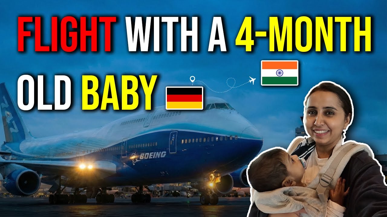 Germany to India |Travelling with 4 months old  baby on plane| HOW to FLY with an INFANT