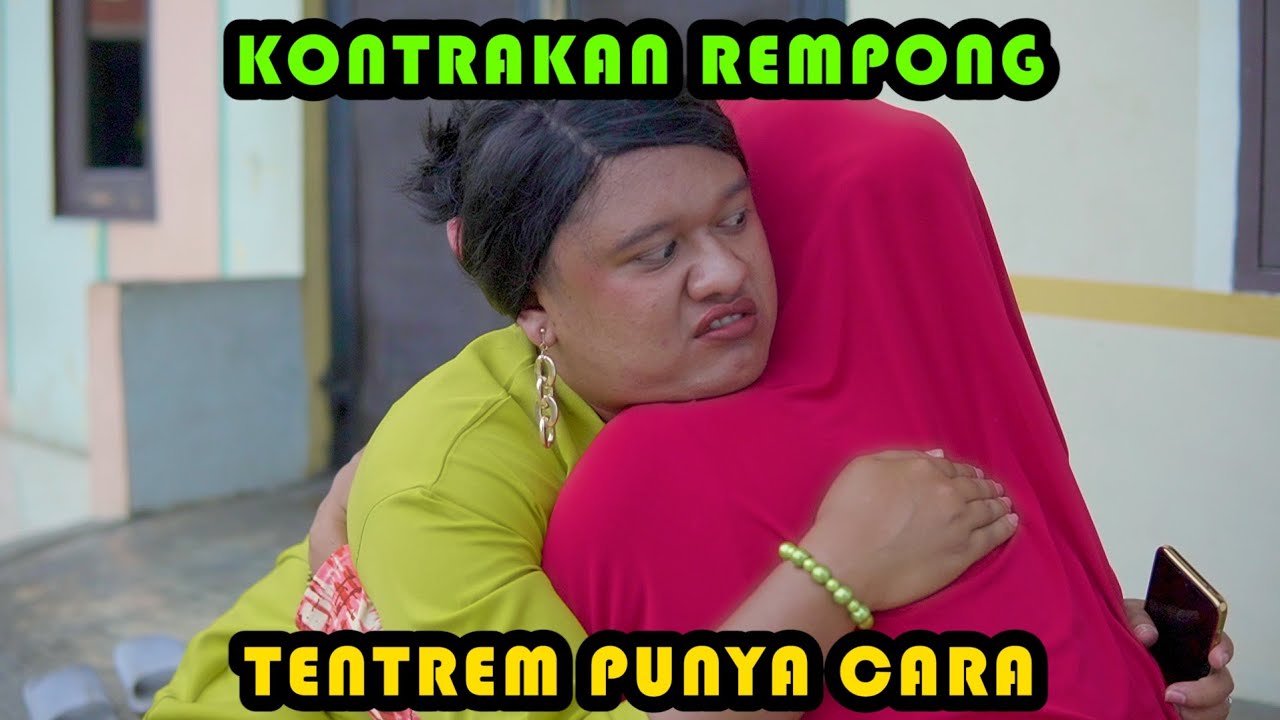 TENTREM PUNYA CARA || KONTRAKAN REMPONG EPISODE 453