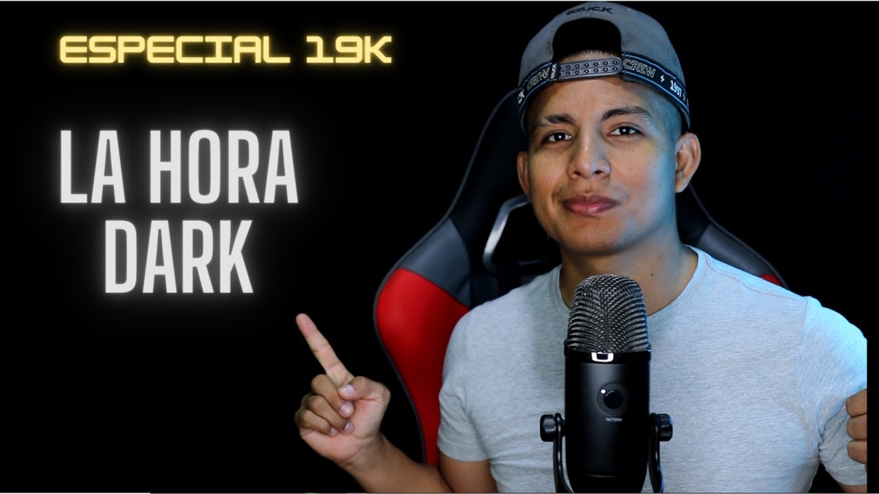 ESPECIAL 19K + HORA DARK 