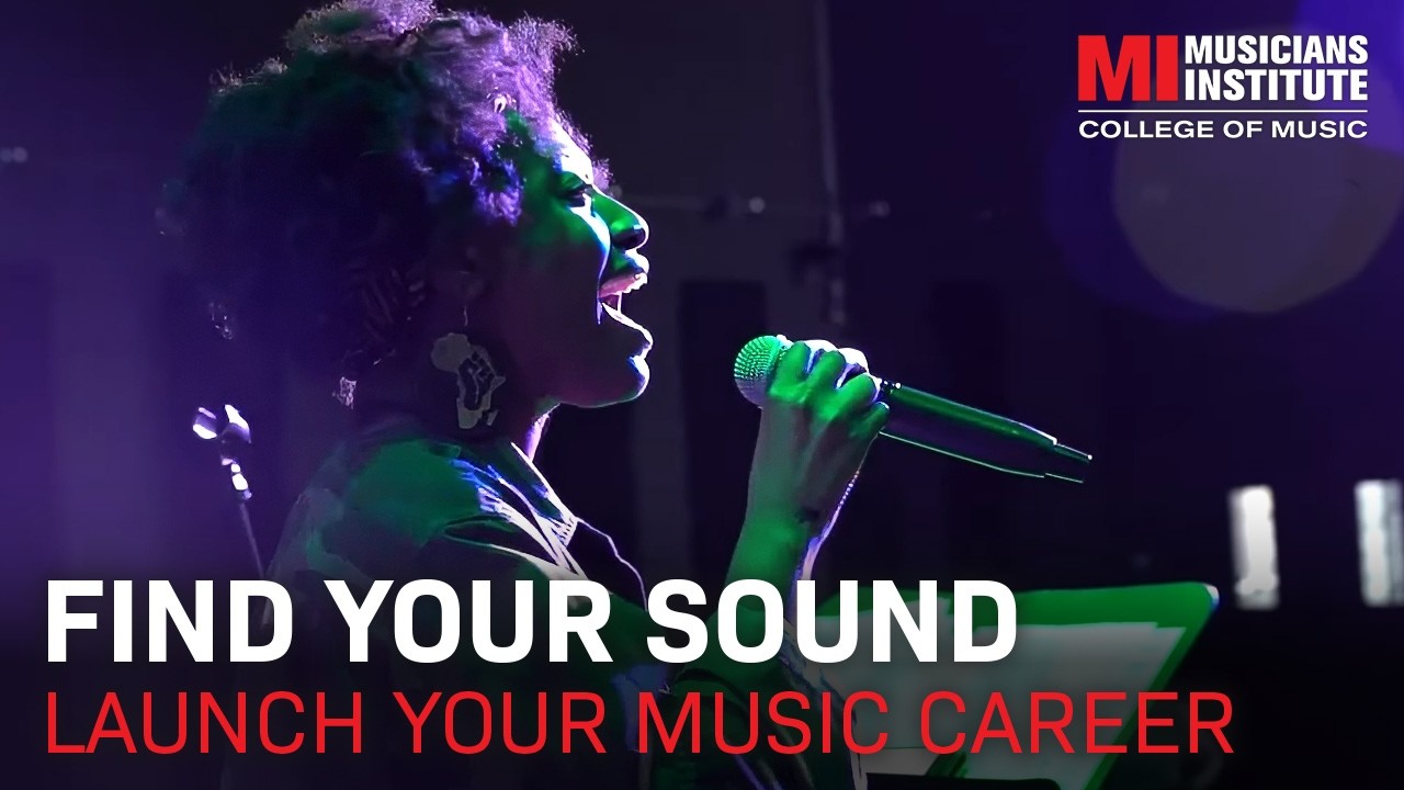 Find Your Sound at Musicians Institute & Launch Your Music Career