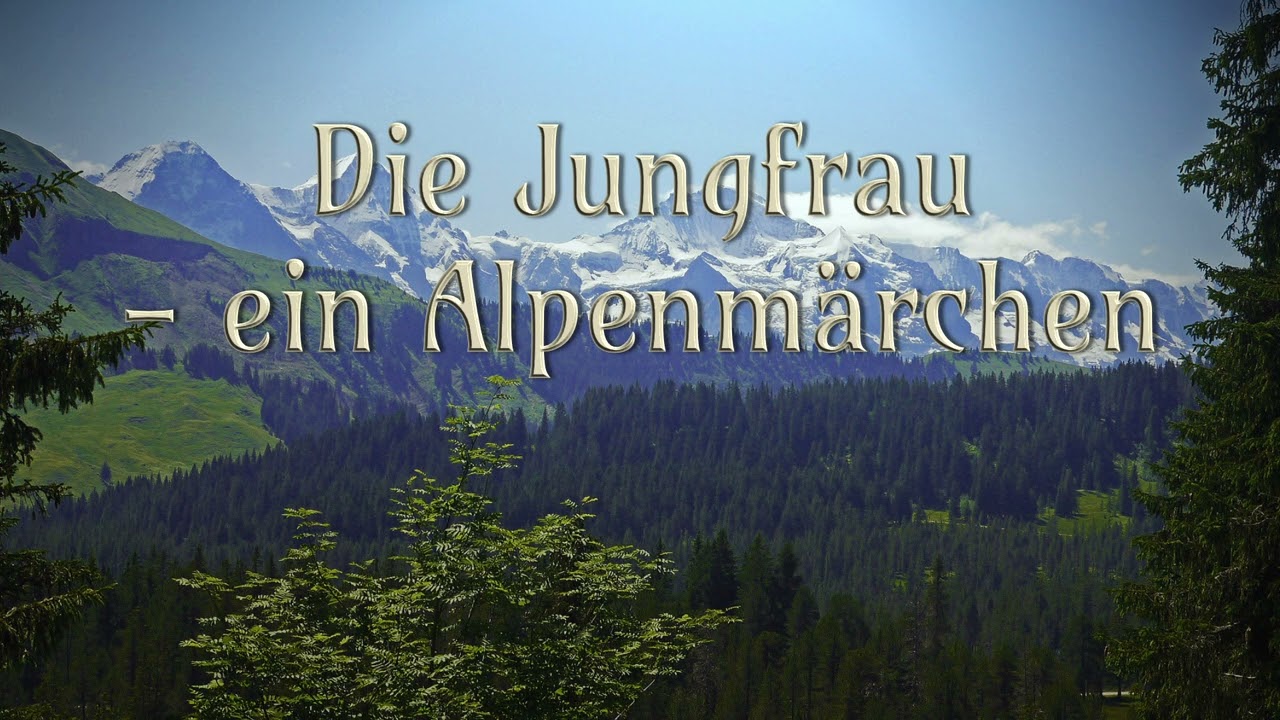 Die Jungfrau &bull; Amanda Sonnenfels &bull; ein Alpenm&auml;rchen f&uuml;r gro&szlig;e und kleine Leute &bull; H&ouml;rbuch