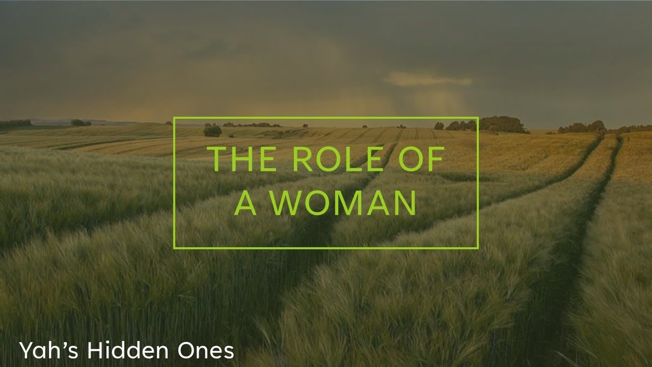 THE ROLE OF THE WOMAN