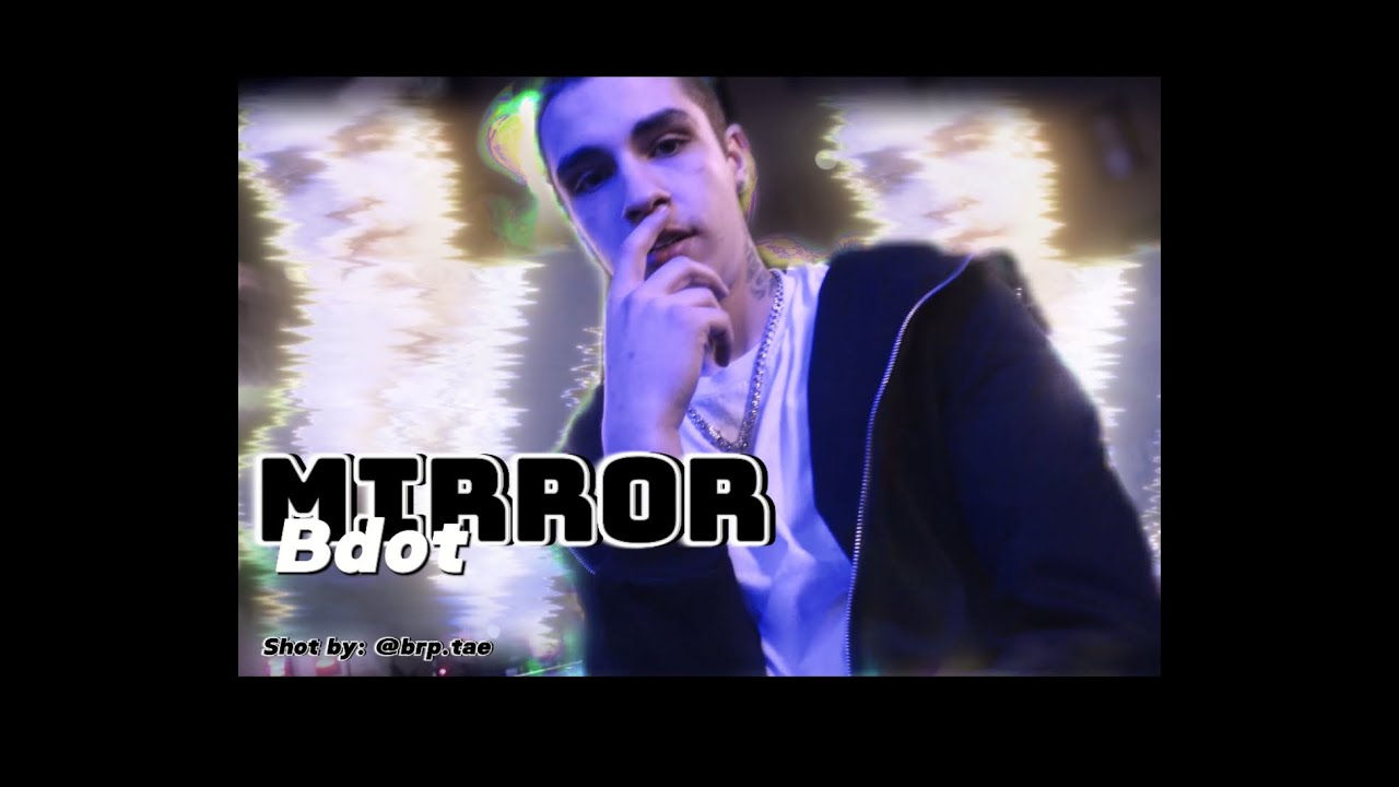 bdot - Mirror (Official Music Video) @brp.tae_