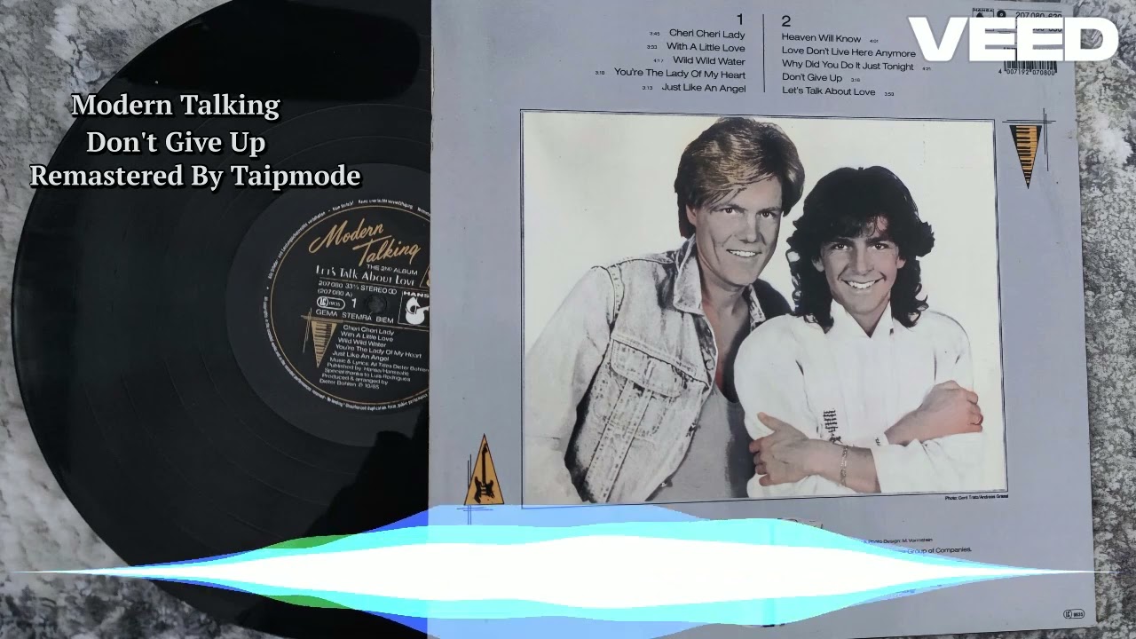 Modern Talking -  Don't Give Up (Remastered by Taipmode)