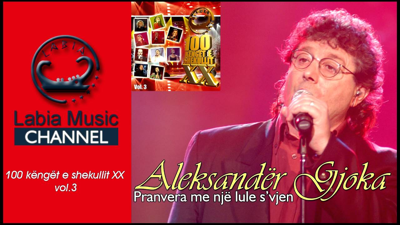 Aleksander Gjoka - Pranvera me nje lule s'vjen (Kenge te shekullit 3)