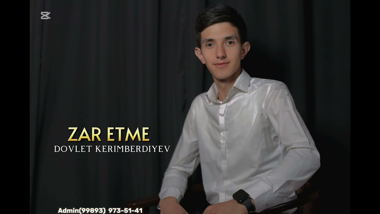 DOVLET KERIMBERDIYEV ZAR ETME
