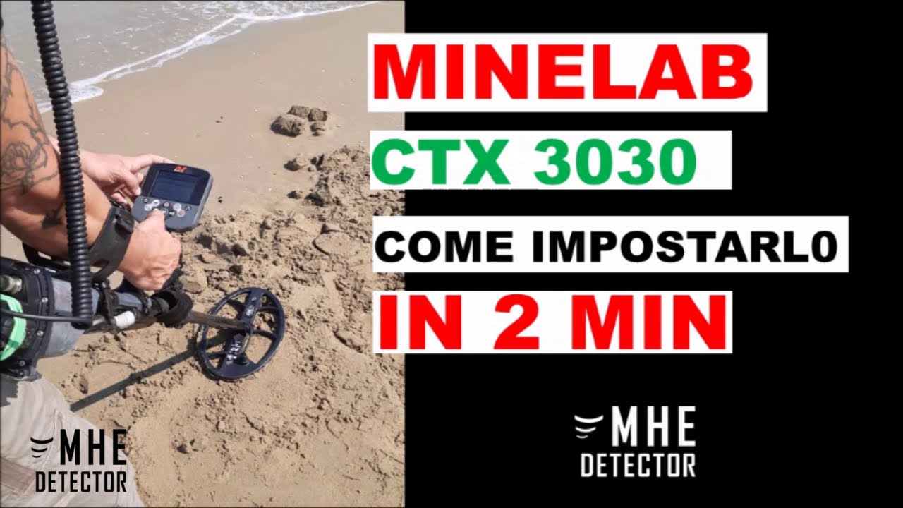 ✋ MINELAB CTX 3030: COME IMPOSTARLO IN 2 MINUTI - #32