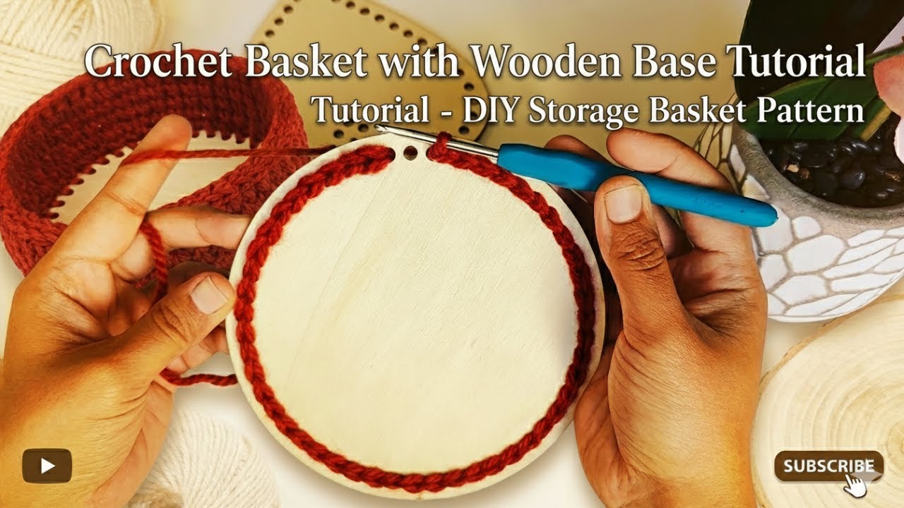 Crochet Basket with Wooden Base Tutorial | Crochet Storage Basket Pattern