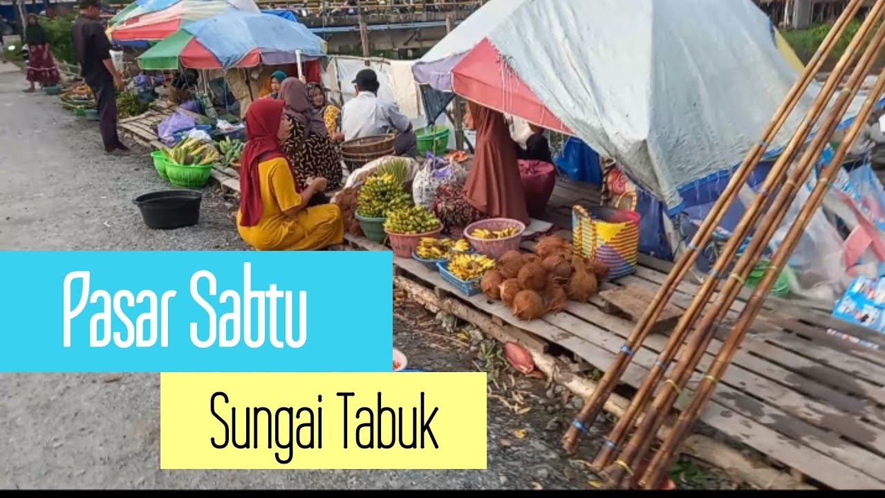 Pasar Sabtu Sungai Tabuk
