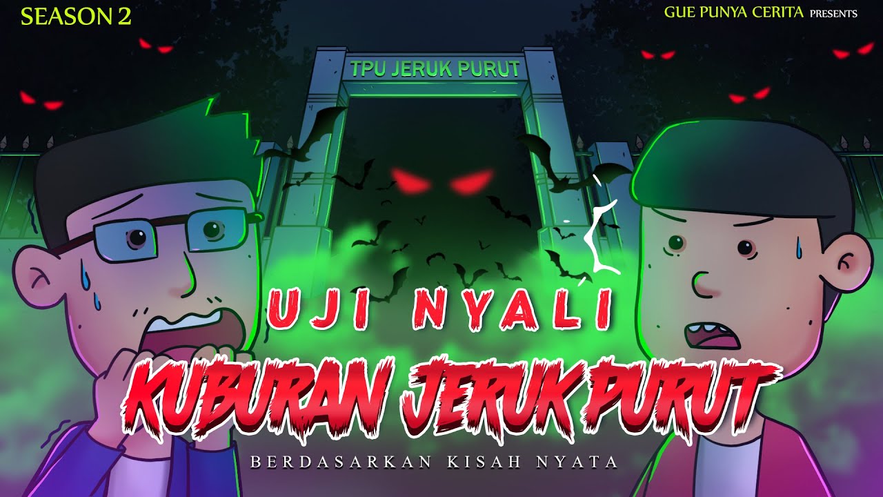 Gue Punya Cerita -  Uji Nyali Kuburan Jeruk Purut - SEASON 2