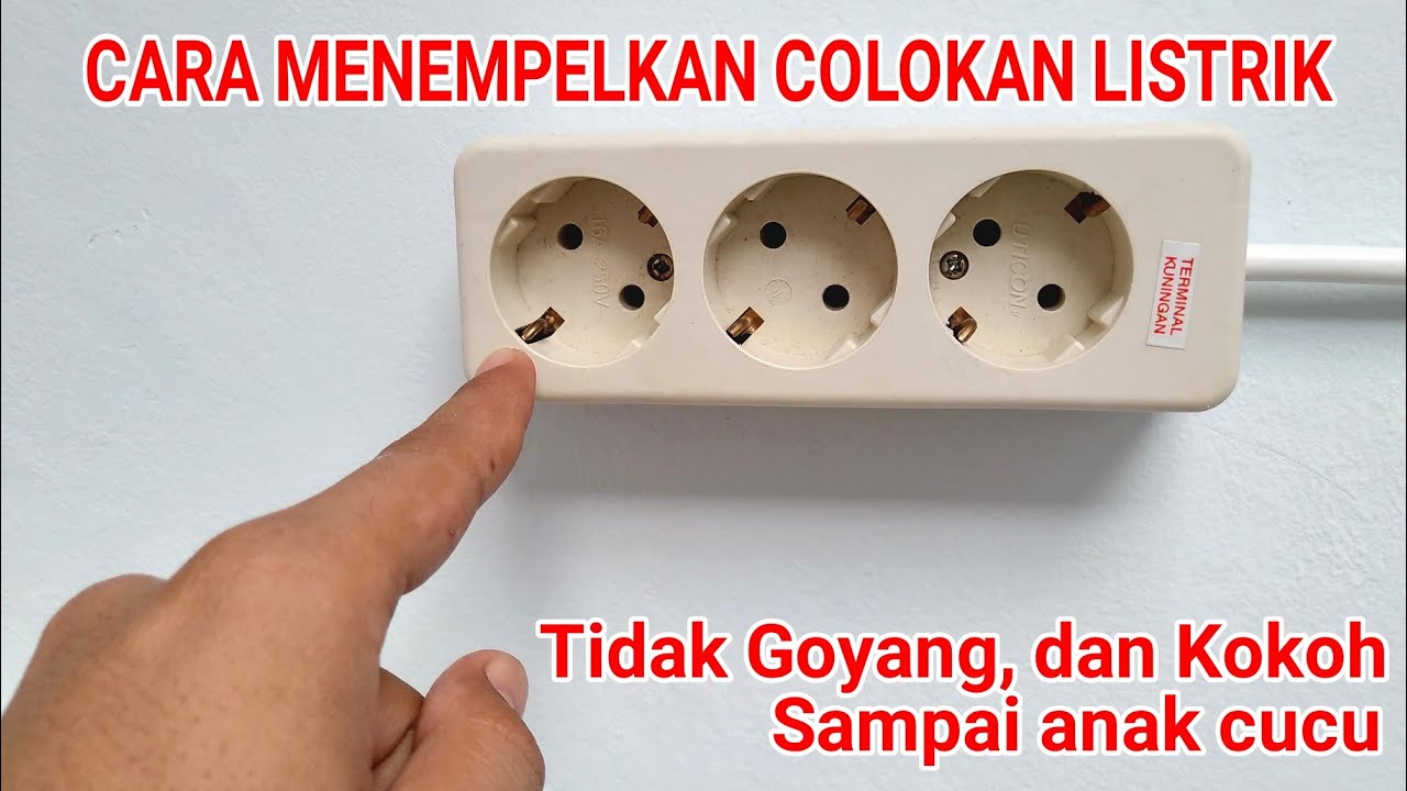 TIPS/CARA MENEMPELKAN COLOKAN LISTRIK KE DINDING TEMBOK YG BENAR AGAR TIDAK MUDAH LEPAS