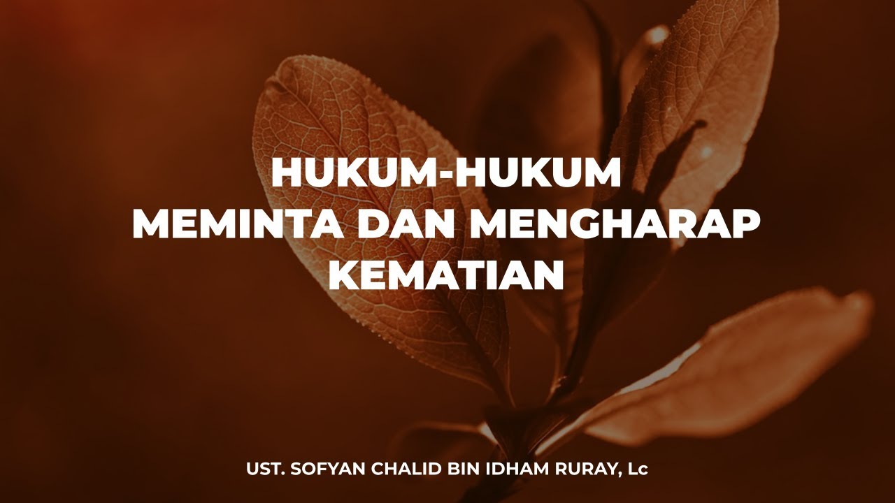 Hukum-hukum Meminta dan Mengharap Kematian