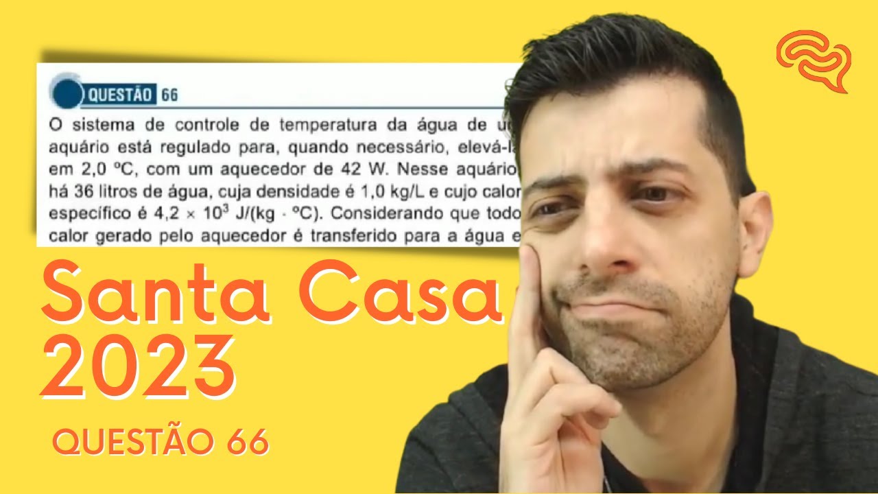 Santa Casa 2023 - Q66 - O sistema de controle de temperatura de água de um aquário está regulado