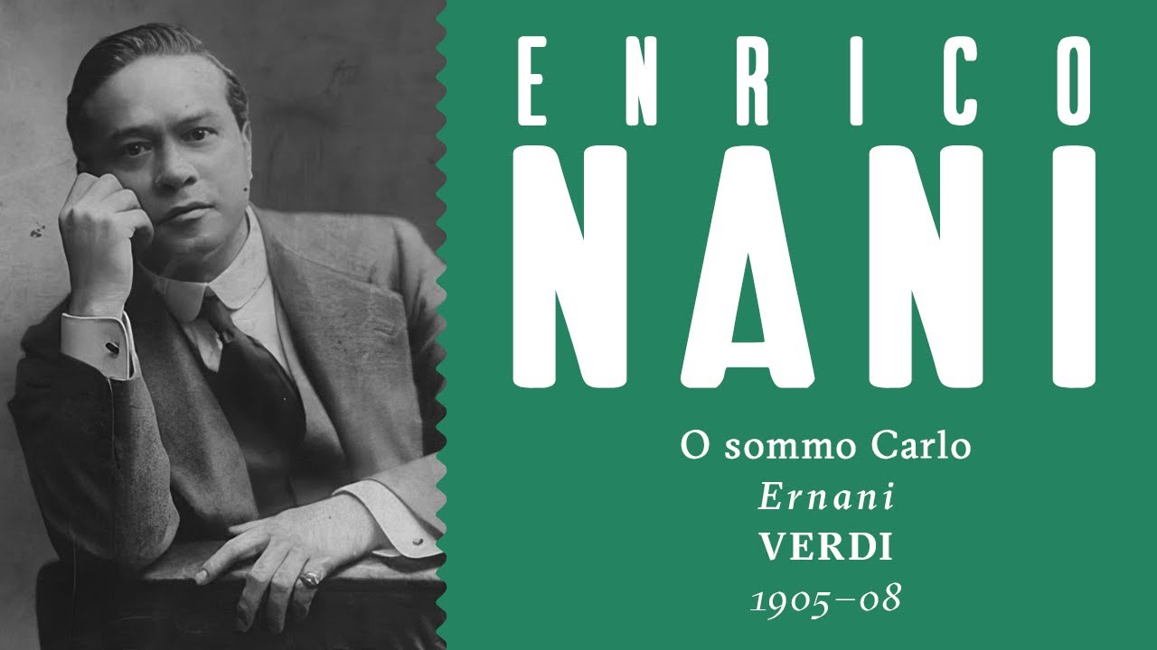 Enrico Nani - O sommo Carlo [Ernani] - From ultra RARE cylinders 1903–1906