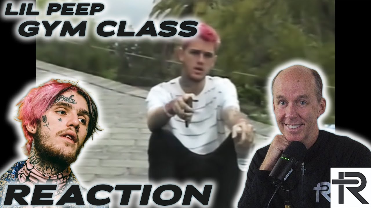 PSYCHOTHERAPIST REACTS to Lil Peep- Gym Class