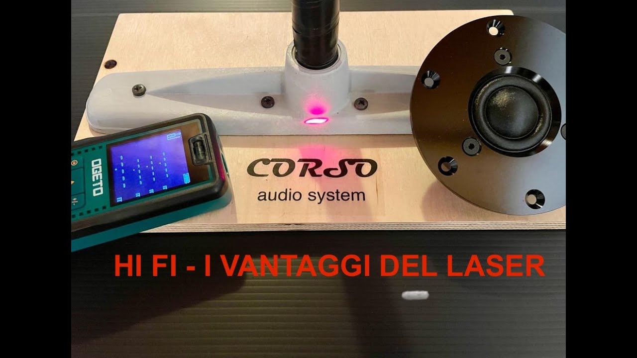 CORSO AUDIO SYSTEM - HI FI: POSIZIONAMENTO DIFFUSORI, I VANTAGGI DEL LASER