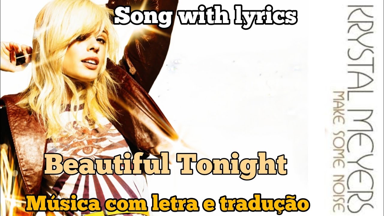 Krystal Meyers - Beautiful Tonight (legendado)